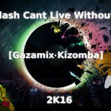 Facebook ► facebook.com/beatsavenue twitter ► twitter.com/beats_avenue instagram ► instagram.com/beats_avenue. Kalash Cant Live Without You Gazamix Kizomba Buy Free Download By Gazamix