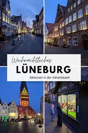 Luneburg Tipps Fur Die Adventszeit Reisen Reisen Mit Kindern Ausflug