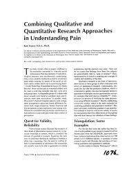 In more details in this part the author outlines the research strategy the research method. Pdf Combining Qualitative And Quantitative Research Approaches In Understanding Pain