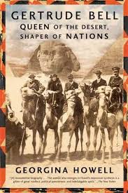 Pdf Download Gertrude Bell Queen Of The Desert Shaper Of Nations By Georgina Howell Free Epub Gertrude Bell Lawrence Of Arabia The Incredibles