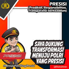 Bisa di download secara gratis. Dukung Transformasi Polri Yang Presisi