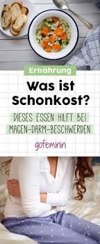 Infektion des magens oder darms. Die 19 Besten Ideen Zu Tipps Fur Die Verdauung Schonkost Rezepte Rezepte Schonkost