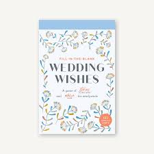 Three answers are needed for each of these. Fill In The Blank Wedding Wishes Chronicle Books