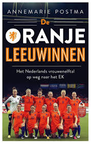Kijk al onze programma's terug en download de app! Bol Com De Oranje Leeuwinnen Ebook Annemarie Postma 9789026337727 Boeken