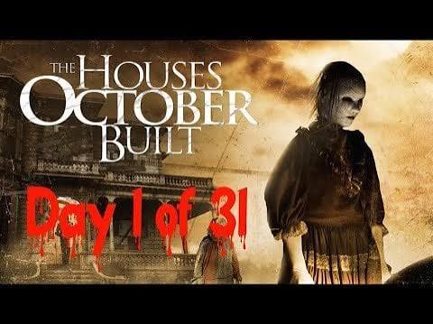 31 Days of "The Houses October Built"