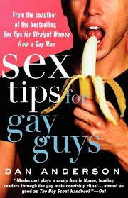 This collection of tips can can help. Sex Tips For Gay Guys Von Dan Anderson Englisches Buch Bucher De
