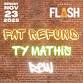 Fat Refund, Ty Mathis, and Rew event image