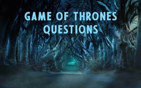 There are around 20 houses in the game of thrones but only 09 are main houses. 100 Game Of Thrones Quiz Questions Got Trivia Topessaywriter