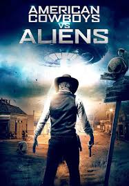 American Cowboys vs. Aliens – Movies on Google Play