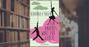 Fülle die felder des kreuzworträtsels aus, um das richtige lösungswort zu finden.und bei unseren online kreuzworträtseln darf auch mal um die ecke gedacht werden. Deborah O Brien Ein Anderes Wort Fur Gluck Goldmann Verlag Ebook