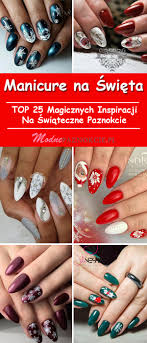 Manicure Na Swieta Top 25 Magicznych Inspiracji Na Swiateczne