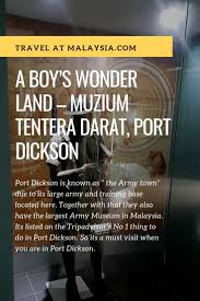 Kem si rusa, persiaran pahlawan, 71050 port dickson, negeri sembilan, malaysia. Muzium Tentera Darat Port Dickson Malaysia A Boy S Wonderland In 2021 Port Dickson Dickson Port