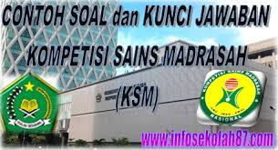 Check spelling or type a new query. Contoh Soal Dan Kunci Jawaban Kompetisi Sains Madrasah Ksm Mi Mts Dan Ma