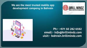 Mobile App Development Company Bahrain Brillmindz App Development Companies Mobile App Development Companies Mobile App Development