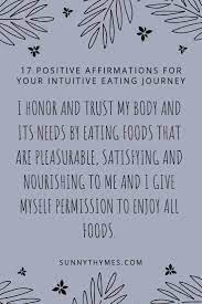 17 Positive Affirmations For Your Intuitive Eating Journey Positive Affirmations Affirmations Positivity