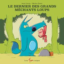 Le grand méchant loup est un film réalisé par nicolas charlet et bruno lavaine avec benoît poelvoorde, kad merad. Dernier Des Grands Mechants Loups Le Editions Les 400 Coups