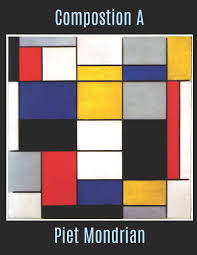 Piet mondrian was a talented and versatile artist that is known mainly for his geometric, clean pieces like trafalgar square & broadway boogie woogie. Composition A Piet Mondrian The Composition A Piet Mondrian Sketchbook Or Book To Draw In For Artists Students And Admirers Of Piet Mondrian Book By The 9781090870964 Amazon Com Books