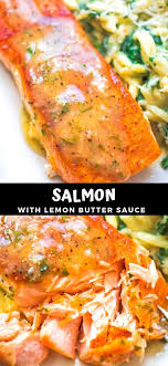 Salmon With Lemon Butter Sauce Easy Salmon Recipes Baked Salmon Recipes Salmon Dishes