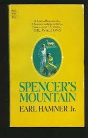 The classic novel that inspired the television series the walt. Earl Hamner Spencers Mountain Abebooks