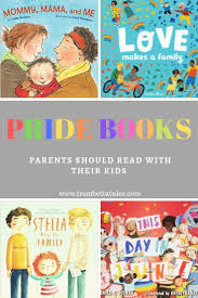 Children S Picture Books That Celebrate Pride Month And Lbgtq Families Celebrate Pride Children S Picture Books Picture Book