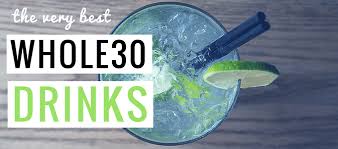 Same with the sparkling waters, there's a hundred brands that you can enjoy on your whole30. 6 Whole30 Drinks For Thirst Quenching Water Alternatives