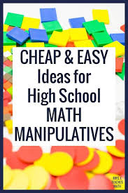 25 Great Manipulatives For Secondary Math Math Manipulatives High School Math Lessons Secondary Math