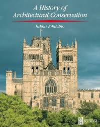A History Of Architectural Conservation By Download Bs E Issuu