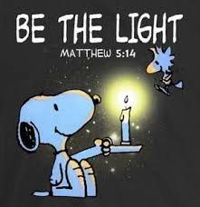 Be The Light Snoopy Quotes Snoopy Snoopy Funny
