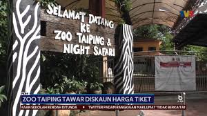 Pesan tiket masuk bali zoo dapatkan harga promo 2021 di tiket.com. Buletin Tv3 Pkpp Zoo Taiping Tawar Diskaun Harga Tiket Facebook