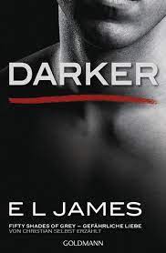Das buch shades of grey ist grausig schlecht und die auschnitte die ich vom folm gesehen habe sind nicht besser. Darker Fifty Shades Of Grey Gefahrliche Liebe Von Christian Selbst Erzahlt Bd 2 Von E L James Ebook Thalia