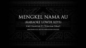 Tapasuda, g am c d so adong. Mengkel Nama Au Karaoke Lower Keys Viky Sianipar Ft Tongam Sirait Karaokelagubatak Youtube