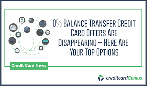 We did not find results for: 0 Balance Transfer Credit Card Offers Are Disappearing Here Are Your Top Options Creditcardgenius