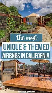 Most Unique Themed Airbnbs In California Anna Everywhere California Travel Travel Usa Travel Hotels