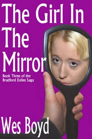 The Girl in the Mirror by Wes Boyd