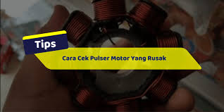 Bukan karena bagus atau murah, penentuan pulser pada sepeda motor berpengaruh pada daya tenaga dan juga efisiensi bahan bakar motor itu sendiri. Cara Cek Pulser Motor Yang Rusak Gaet Co Id