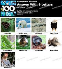 Maybe you would like to learn more about one of these? Animal Pics 9 Letters Game Solver