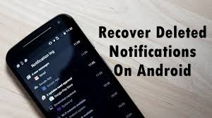 Learn How To Recover Deleted Notifications On Your Android Phone Best Method To Get Back Your Accidentally Swiped Notifications From How To Get Android Phone