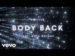 Gryffin Body Back Lyric Video Ft Maia Wright Youtube Lyrics Sing To Me Gryffin
