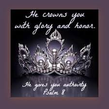 Crowned With Glory And Honor God S Surprising Treasures Gods Princess Crown Quotes Queen Quotes