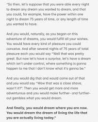 And that you could, for example, have the power within one night to dream 75 years of time. Jake On Twitter The Opening Topic In Today S What S The Tee Podcast Reminded Me Of The Alan Watts Quote About Life Michellevisage Rupaul Finally You Would Dream Where You Are Now You