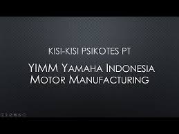 Please contact our support to get more information. Kisi Kisi Psikotes Pt Yamaha Music Manufacturing Indonesia Youtube