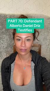 PART 70: Defendant Alberto Daniel Driz Testifies