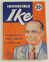 Invincible Ike : the inspiring life story of Dwight D. Eisenhower.: Don  Russell: Amazon.com: Books