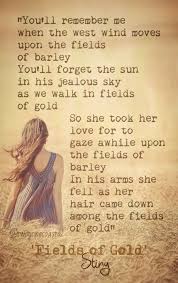 You Ll Remember Me When The West Wind Blows Fields Of Gold Sting