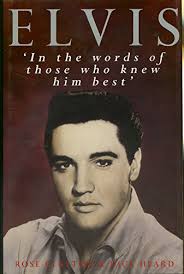 Elvis: In the Words of Those Who Knew Him Best by Clayton, Rose Dick Heard  (editors): new Hardcover (1994)