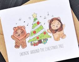 Cute Star Wars Christmas Card With Ewoks Star Wars Christmas Card Ewok N Around The Christmas T Christmas Puns Star Wars Christmas Cards Funny Love Cards
