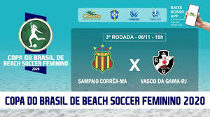 Copa rio de profissionais standings Sampaio Correa Ma 2 X 3 Vasco Da Gama Rj 3Âª Rodada Copa Do Brasil De Beach Soccer Feminino 2020 Youtube