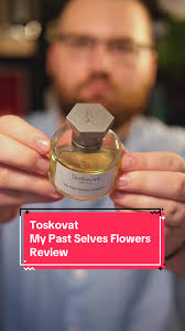 Toskovat My Past Selves Flowers Review