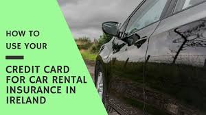 Maybe you would like to learn more about one of these? How To Use Your Credit Card For Car Rental Insurance In Ireland Infinite Ireland