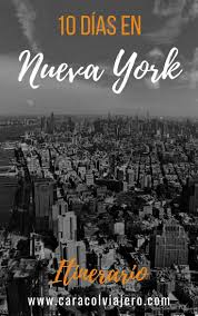 Itinerario De 10 Dias En Nueva York Caracol Viajero Viajar A Estados Unidos Viaje A Nueva York Nueva York